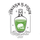 Feminism is Poison Green | Sticker