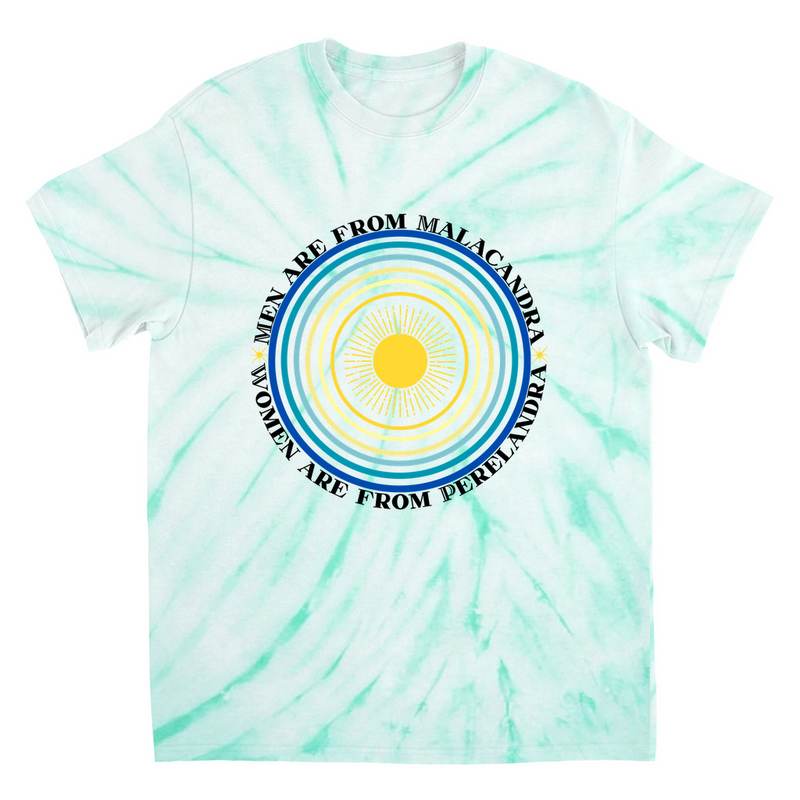 Men are from Malacandra, Women are from Perelandra | Tie-Dye T-Shirt