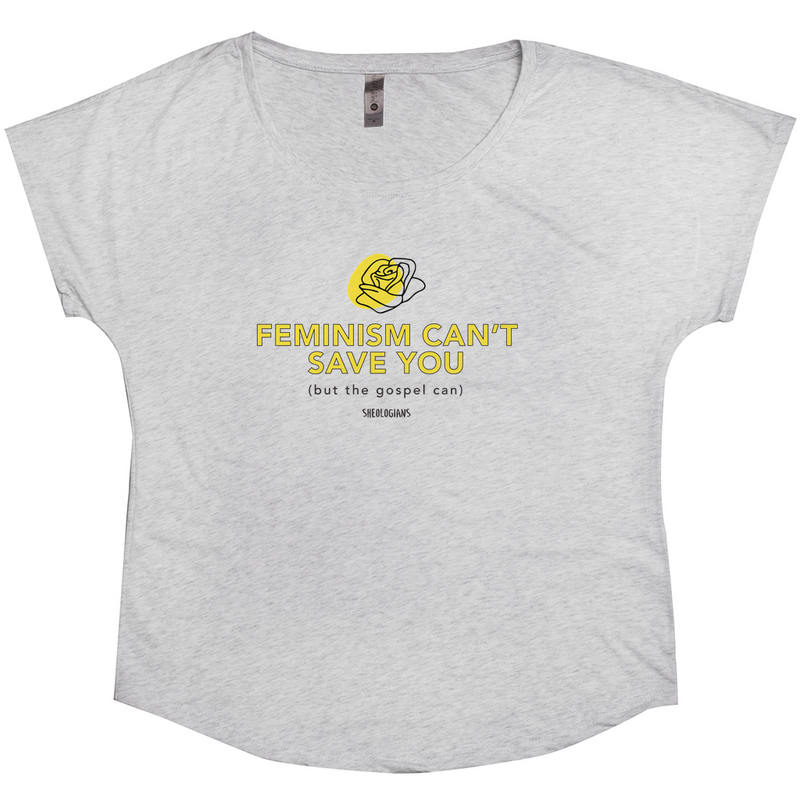 Feminism Can't Save You, Fan Art | Dolman T-shirt