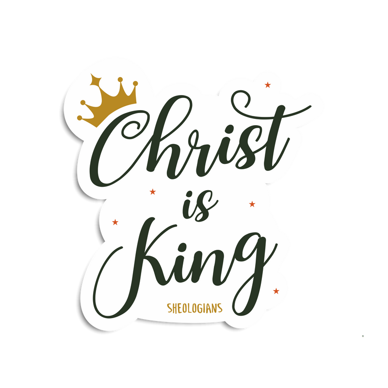 Christ Is King | Sticker