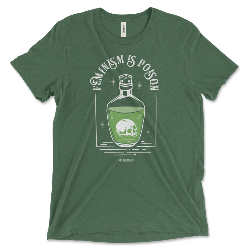 Feminism is Poison Green | T-shirt