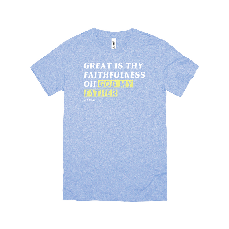 Great Is Thy Faithfulness Oh God My Father | T-Shirt