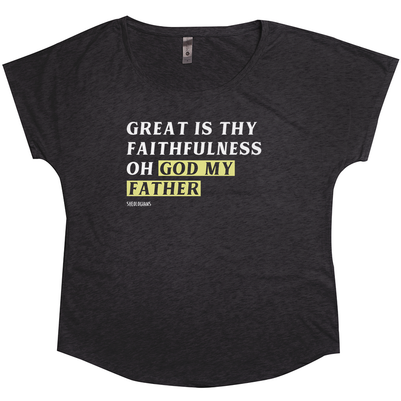 Great Is Thy Faithfulness Oh God My Father | Dolman T-Shirt