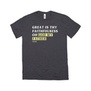 Great Is Thy Faithfulness Oh God My Father | T-Shirt