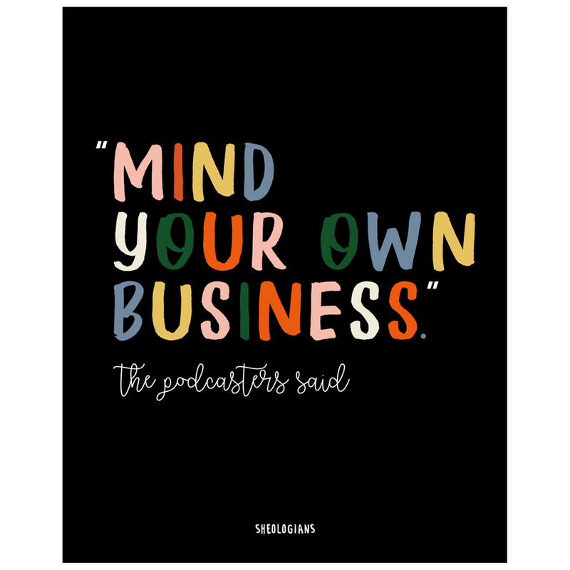 Mind Your Own Business | Poster